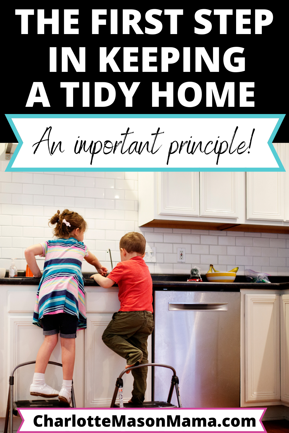 The First Step to Having a Tidy Home