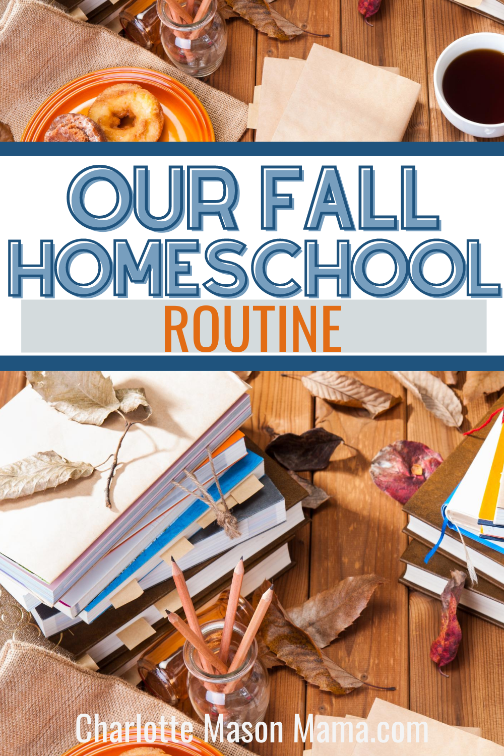 Our Fall Homeschool Routine