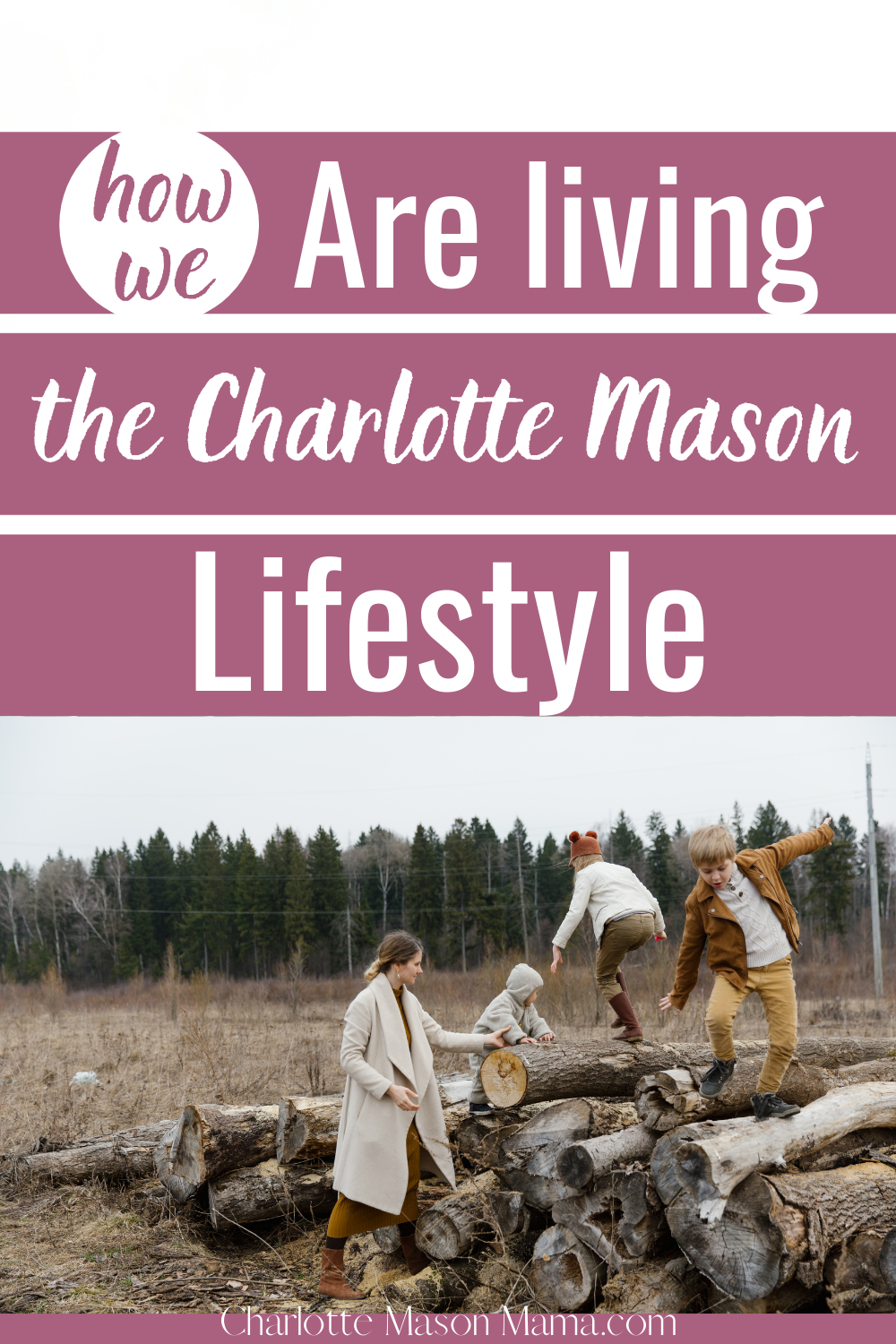 LIVING the Charlotte Mason Lifestyle