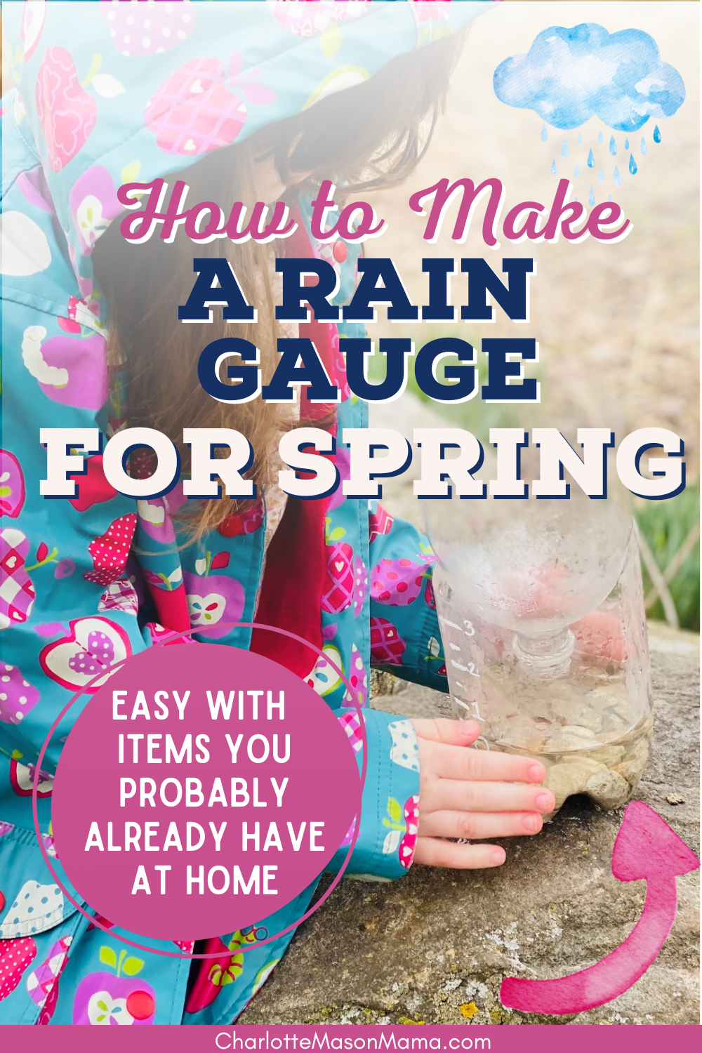 How to Make a Rain Gauge for Spring