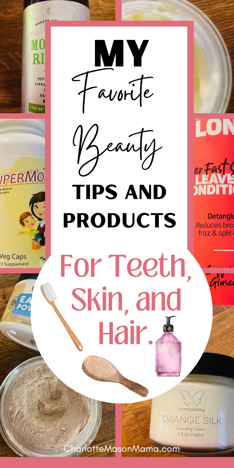 My Favorite Beauty Tips and Products for Teeth, Skin, and Hair