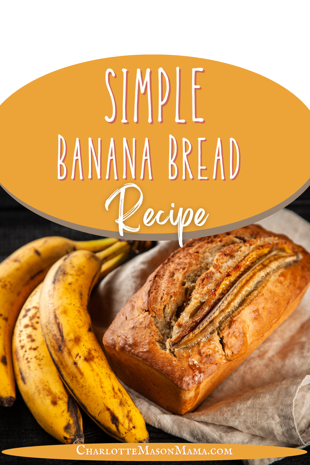 Simple Banana Bread Recipe